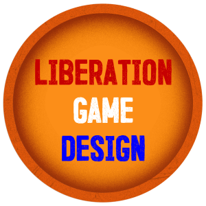 Liberation Game Design
